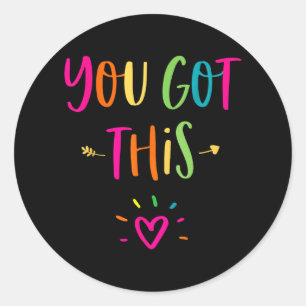 Testing Day Shirt For Teacher You Got This 2 Classic Round Sticker