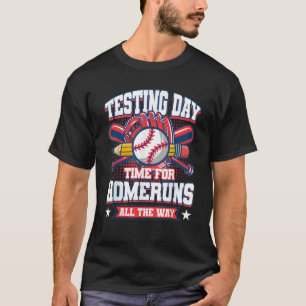 Testing Day Teacher Baseball Bat Homerun Test Day T-Shirt
