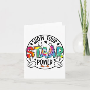 Testing Exam Test Day Show Your Staar Power Teache Card