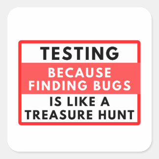 Testing hunt square sticker