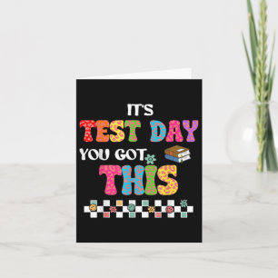 Testing Motivation Student Teacher Its Test Day Yo Card