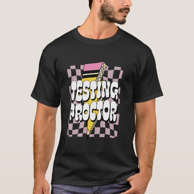 Testing Proctor Exam Supervisor Testing Coordinato T-Shirt (Front)