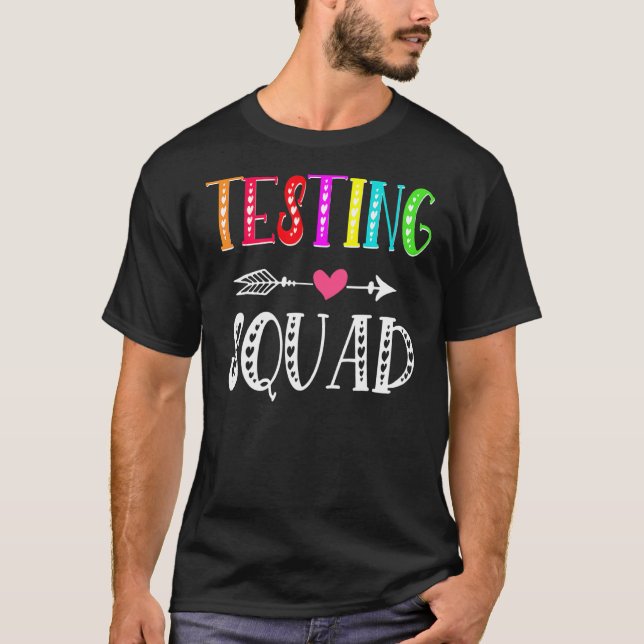 Testing Squad Costume Test Day Graduation Teacher  T-Shirt (Front)