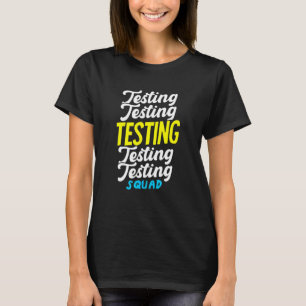 Testing Squad Costume Test Day Graduation Teacher  T-Shirt