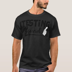 Testing Squad Funny Exam Test Day Gifts For Studen T-Shirt