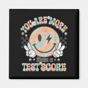 Testing Teacher Groovy Smile You Are More Than A T Magnet