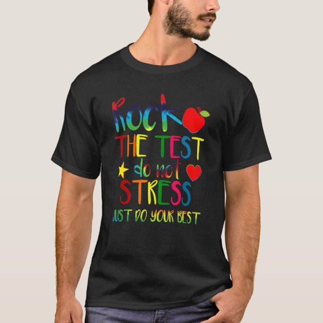 Testing Teacher Rock The Test Teaching Student 2 T-Shirt (Front)