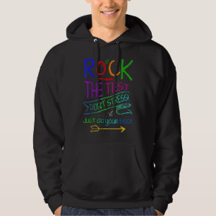 Testing Teacher Rock The Test Teaching Student 4 Hoodie