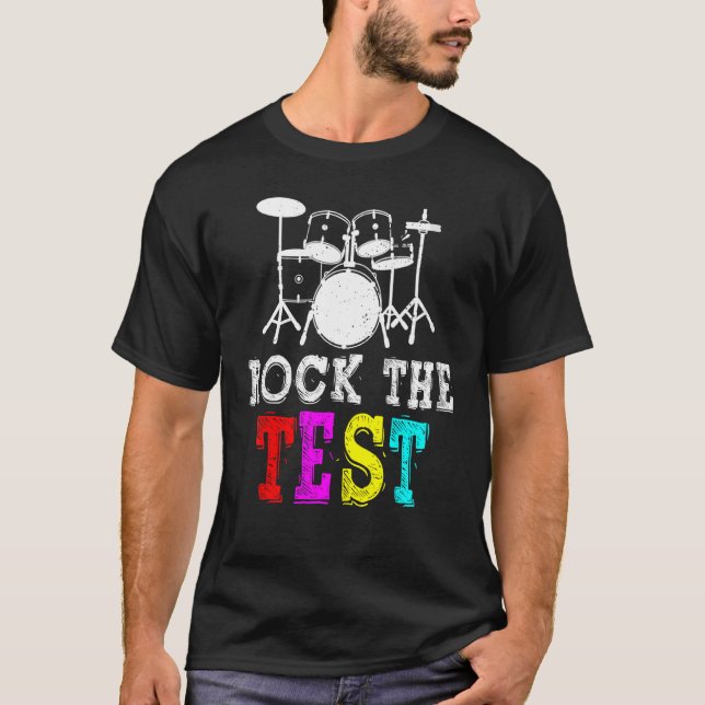 Testing Teacher Rock The Test Teaching Student T-Shirt (Front)