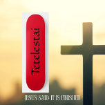 Tetelestai Christian  Skateboard<br><div class="desc">It Is Finished,  Tetelestai. Cool Christian Skateboard Collection. Red and Black. Customisable—Use the "Personalise It" Tab to change text or image.</div>