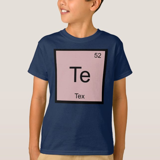 Tex Name Chemistry Element Periodic Table T-Shirt (Front)
