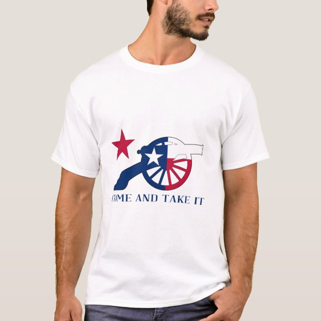 Texan Cannon Come And Take It T-Shirt (Front)