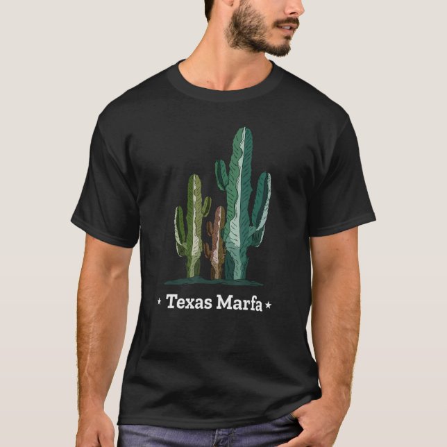 Texan Desert Cactus And Texas Marfa T-Shirt (Front)
