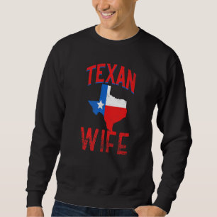 Texan Wife Proud Vintage Flag Texas Sweatshirt