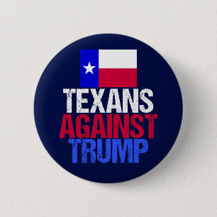 Texans Against Trump 6 Cm Round Badge