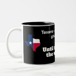 Texans - friendliest people...until behind wheel! Two-Tone coffee mug