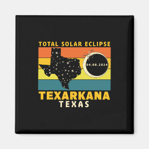 Texarkana Texas Total Solar Eclipse 2024 Magnet