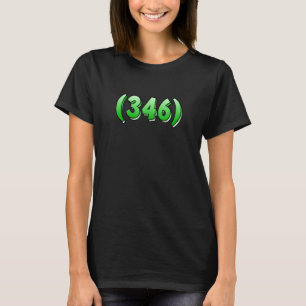 Texas 346 Area Code Houston Pasadena Pearland Leag T-Shirt