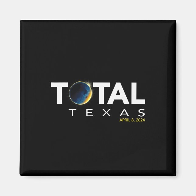 Texas April 8 Total Solar Eclipse 2024  Magnet (Front)