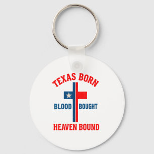 Texas Born, Blood Bought, Heaven Bound Cross  Key Ring