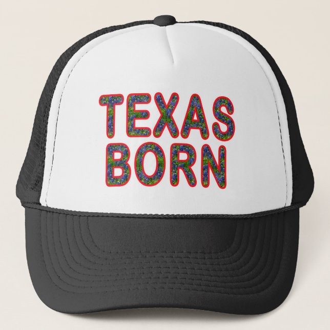 Texas Born Bluebonnet Trucker Hat (Front)