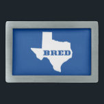 Texas Bred Belt Buckle<br><div class="desc">You were born there,  you were raised there. Show it off!</div>