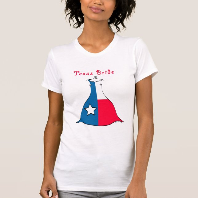 Texas Bride T-shirt (Front)