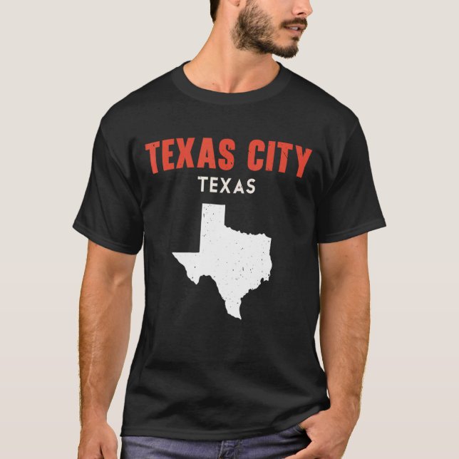 Texas City Texas USA State America Travel Texan T-Shirt (Front)