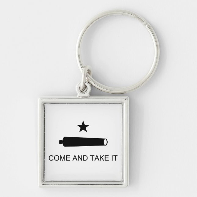 Texas, Come and Take It Key Ring (Front)