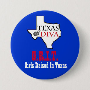 Texas Diva - G.R.I.T. = Girls Raised In Texas 7.5 Cm Round Badge