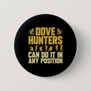 Texas Dove Hunting Dove Hunter 6 Cm Round Badge