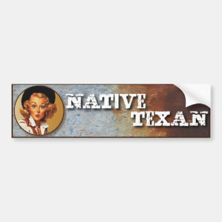 Texas Eclectic : Native Texan! Bumper Sticker