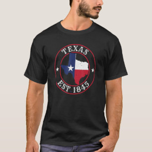 Texas Est 1845 Texan Home State Texas Pride T-Shirt