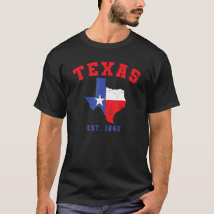 Texas Est 1845 Texas Pride Home State Texan 1 T-Shirt