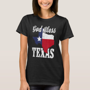 Texas Flag Us State Patriotic Texan God Bless Texa T-Shirt
