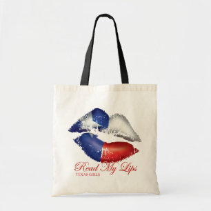 Texas Girls Read My Lips Tote Bag
