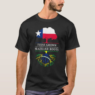 Texas Grown With Brazilian Roots Brazil T-Shirt