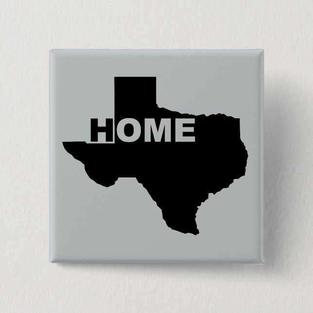 Texas Home Away From Home Button Badge (Front)