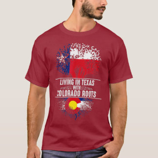 Texas Home Colorado Roots State Tree Flag  Love T-Shirt