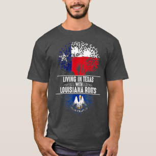 Texas Home Louisiana Roots State Tree Flag Love G T-Shirt
