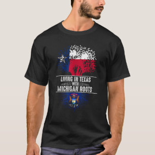 Texas Home Michigan Roots State Tree Flag Love Gif T-Shirt