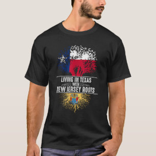 Texas Home New Jersey Roots State Tree Flag Love G T-Shirt