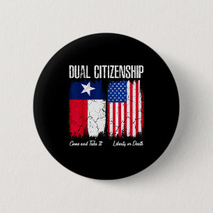 Texas independence day dual citizen texan & 6 cm round badge