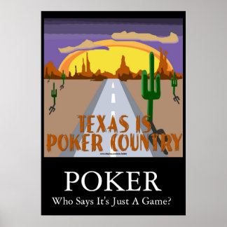 Texas Is Poker Country Poster