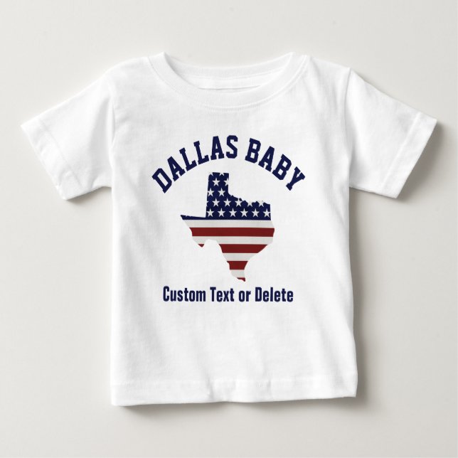 Texas Map | Patriotic USA Flag | Your City or Text Baby T-Shirt (Front)