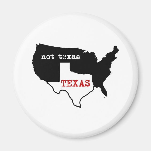 Texas / Not Texas Magnet (Front)