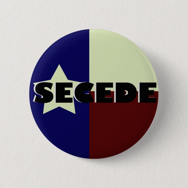 TEXAS SECEDE BUTTON (Front)
