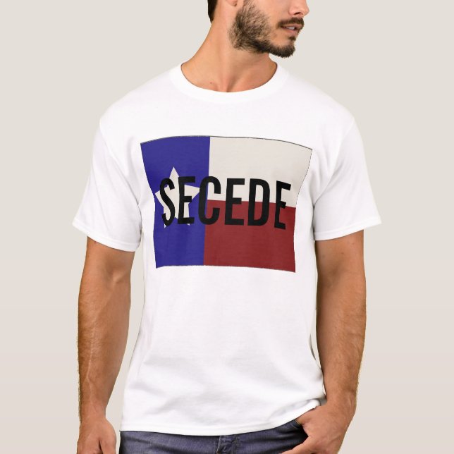 Texas SECEDE T-Shirt (Front)