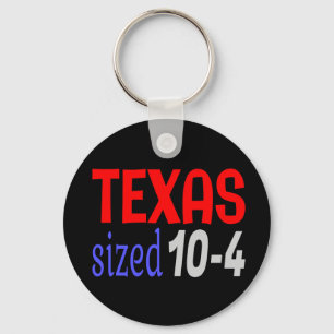 Texas sized 10-4 LetterKenny Key Ring