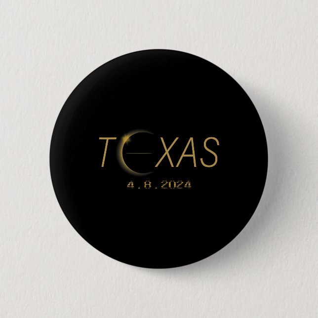Texas Solar Eclipse 2024 Shirt Total Solar Eclipse 6 Cm Round Badge (Front)